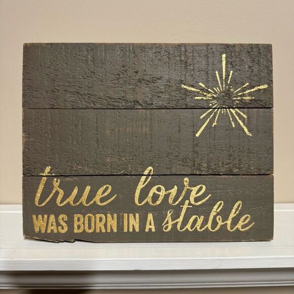 “True Love was Born in a Stable” Christmas Sign | Wall Shelf Decor | Winter - Picture 1 of 2